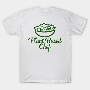 Plant-Based Chef T-Shirt